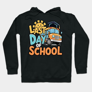 Last Day of School With School Bus and Graduation Cap Hoodie